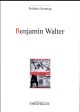 BENJAMIN WALTER 